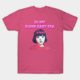 Dumb Baby Era T-Shirt